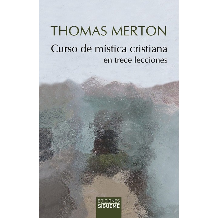 CURSO DE MISTICA CRISTIANA EN TRECE LECCIONES
