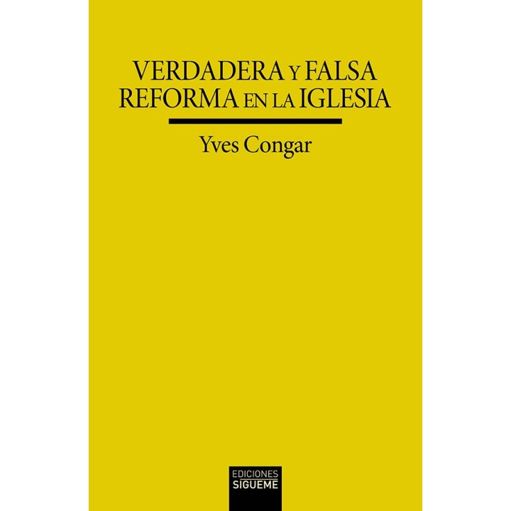 VERDADERA Y FALSA REFORMA EN LA IGLESIA