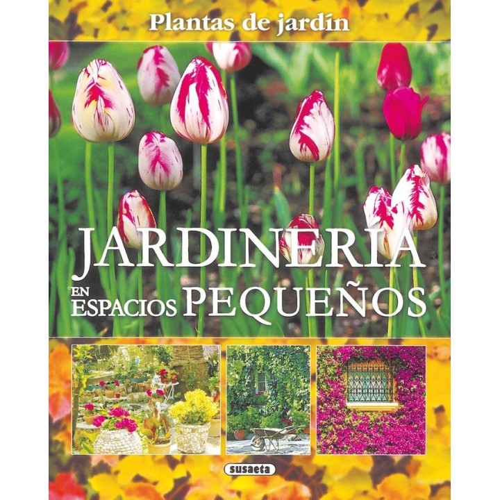 JARDINERIA EN ESPACIOS PEQUEÑOS