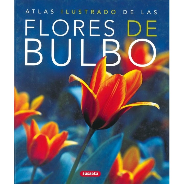 ATLAS ILUSTRADO DE FLORES DE BULBO