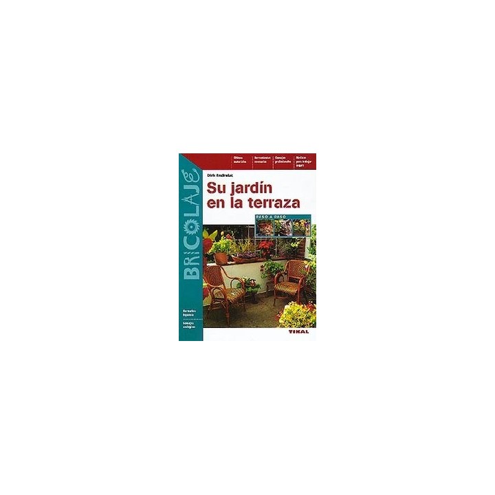 SU JARDIN EN LA TERRAZA