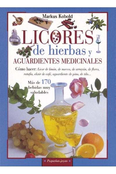 LICORES HIERBAS AGUARDIENTES MEDICINALES
