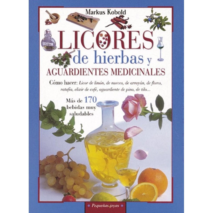 LICORES HIERBAS AGUARDIENTES MEDICINALES