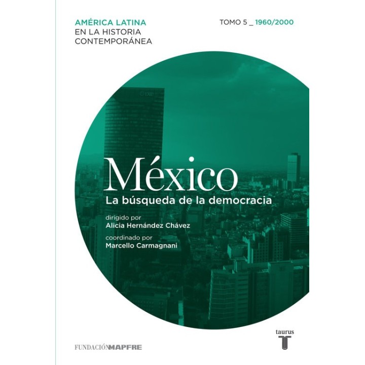 MAPFRE MEXICO 5 LA BUSQUEDA DE LA DEMOC