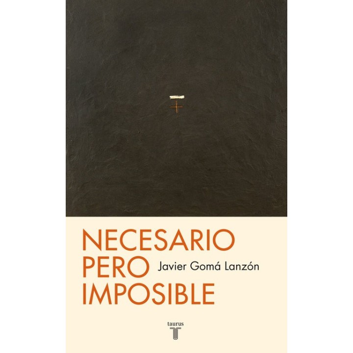 NECESARIO PERO IMPOSIBLE