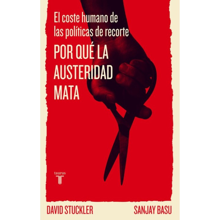 POR QUE LA AUSTERIDAD MATA