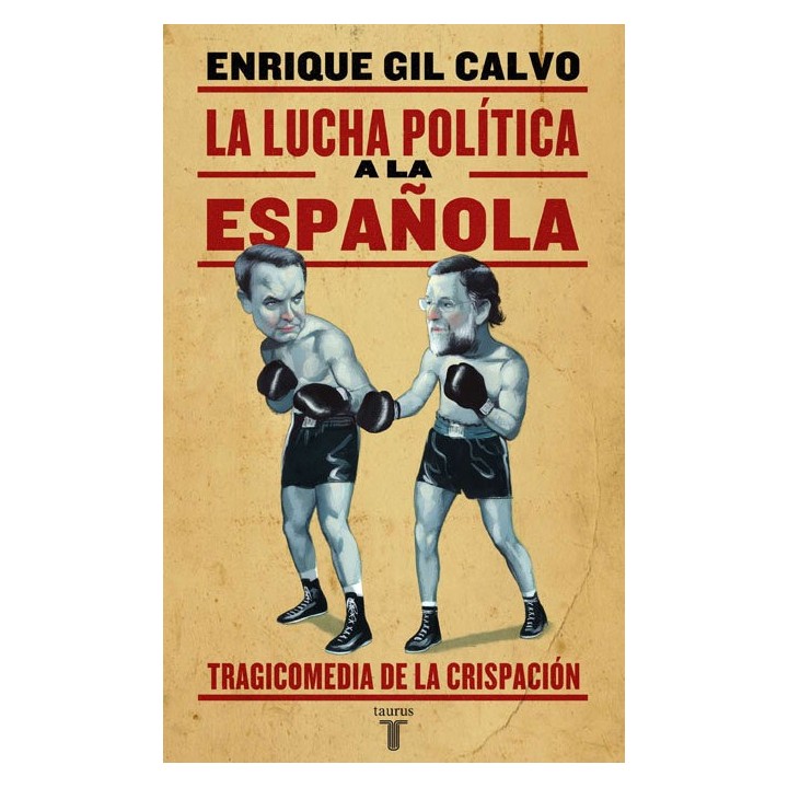 LUCHA POLITICA A LA ESPAÑOLA