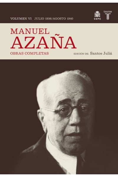 MANUEL AZAÑA VOL.VI JULIO 1936 AGOSTO 1940