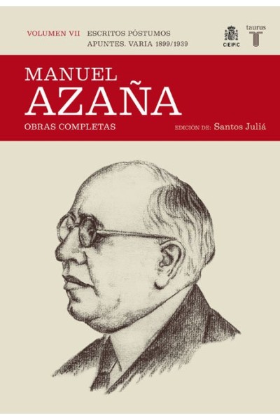 MANUEL AZAÑA VOL.VII ESCRITOS POSTUMOS APUNTES 1899 1939
