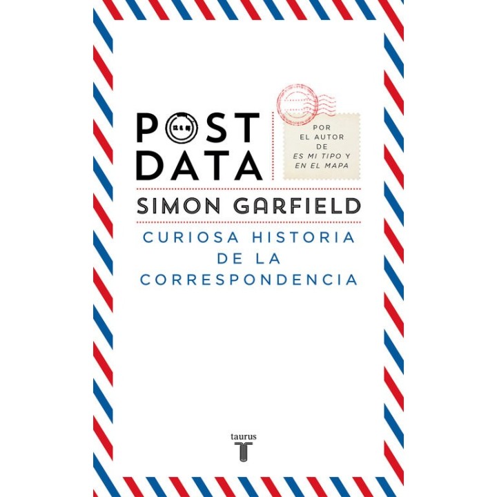 POSTDATA CURIOSA HISTORIA DE LA CORRESPONDENCIA
