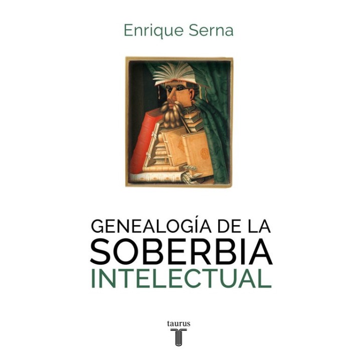 GENEALOGIA DE LA SOBERBIA INTELECTUAL