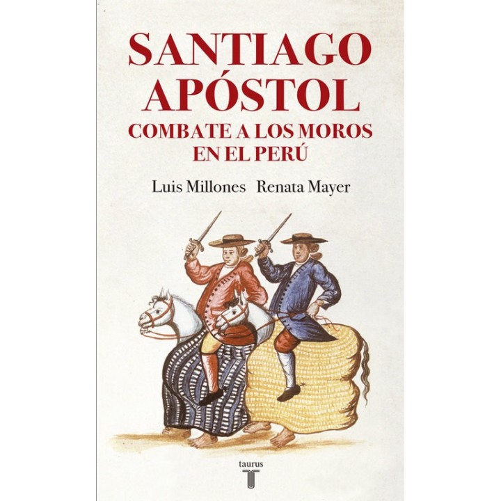 SANTIAGO APOSTOL COMBATE A LOS MOROS EN EL PERU