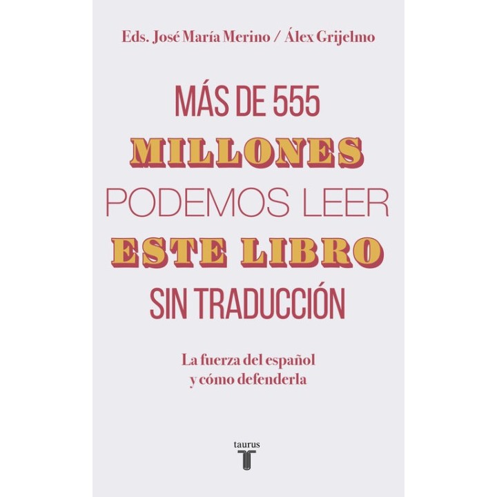 MAS DE 555 MILLONES PODEMOS LEER ESTE LIBRO SIN TRADUCCION