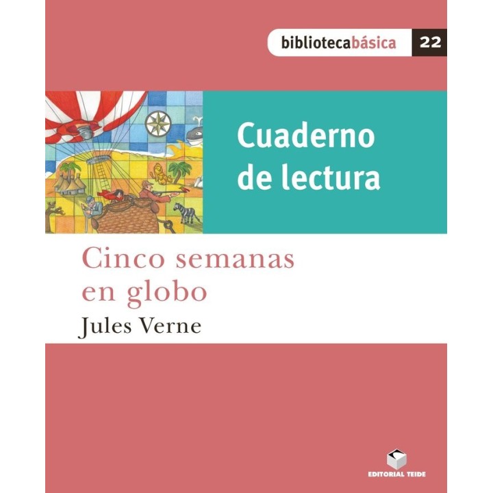 CUAD.LECTURA CINCO SEMANAS EN GLOBO 22 BIB.BASICA