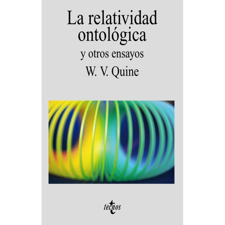 RELATIVIDAD ONTOLOGICA Y OTROS ENSAYOS, LA