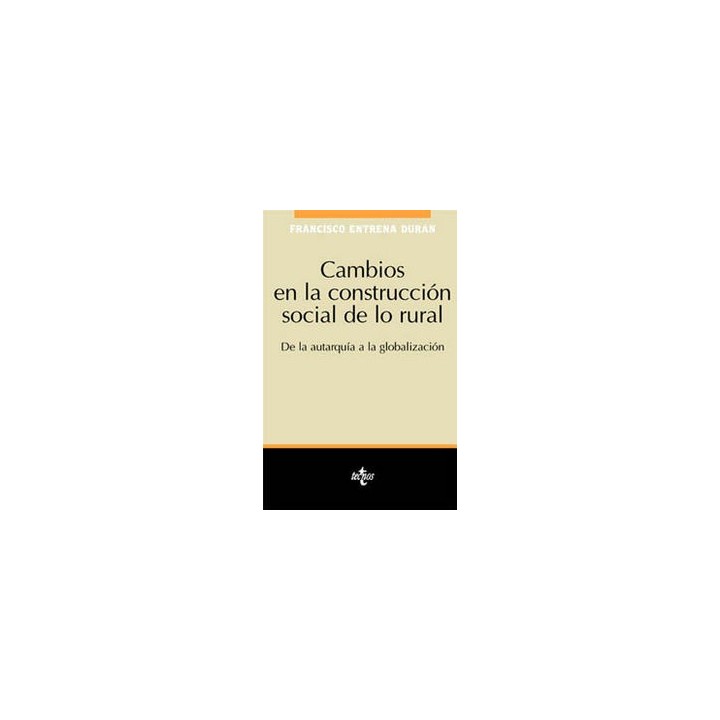 CAMBIOS EN LA CONSTRUCCION SOCIAL DE LO RURAL