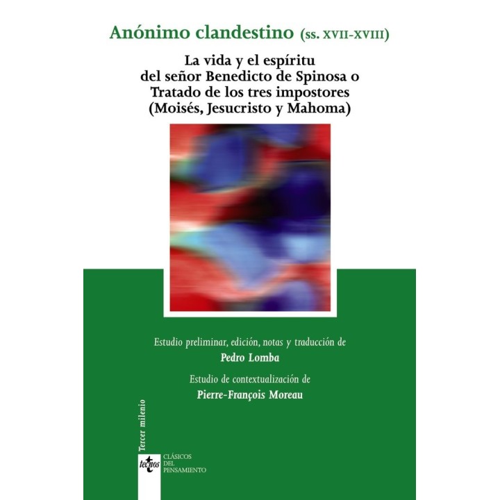 VIDA Y EL ESPIRITU DEL SEÑOR BENEDICTO DE SPINOSA O TRATADO