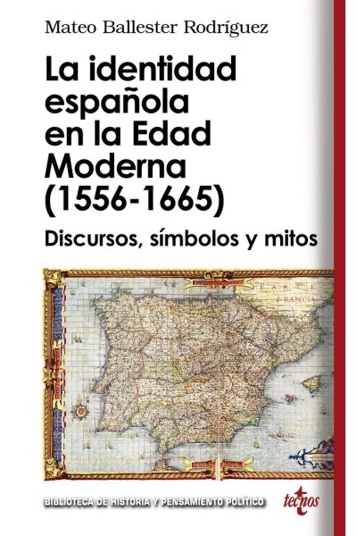 IDENTIDAD ESPAÑOLA EN LA EDAD MODERNA 1556 1665,LA