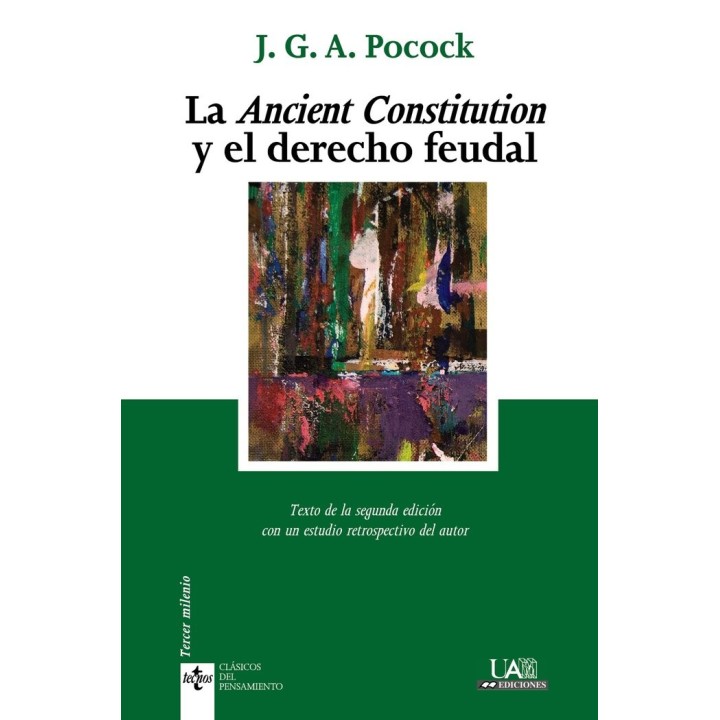 ANCIENT CONSTITUTION Y EL DERECHO FEUDAL, LA