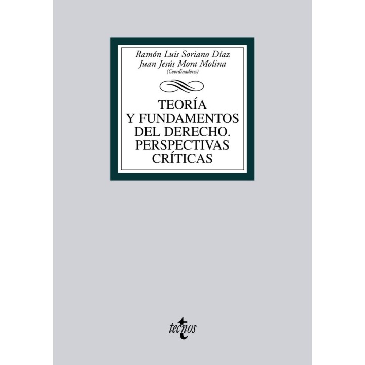 TEORIA Y FUNDAMENTOS DEL DERECHO PERSPECTIVAS CRITICAS