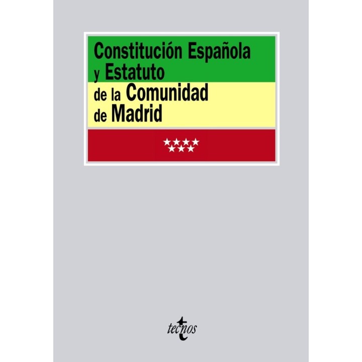 CONSTITUCION ESPAÑOLA Y ESTATUTO DE LA COMUNIDAD DE MADRID