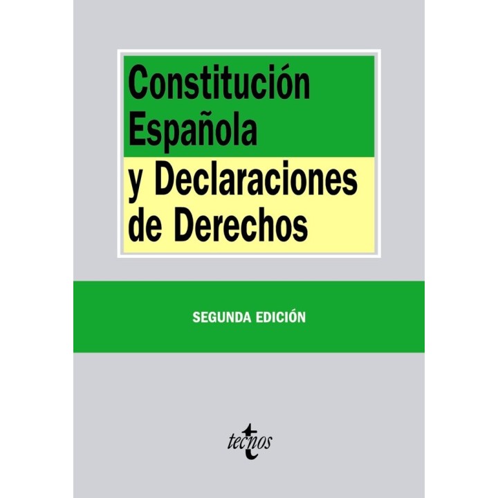 CONSTITUCION ESPAÑOLA Y DECLARACIONES DE DERECHOS 2ªED