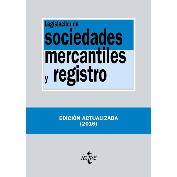 LEGISLACION DE SOCIEDADES MERCANTILES Y REGISTRO 21ªED