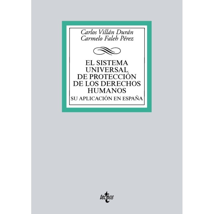 SISTEMA UNIVERSAL DE PROTECCION DE LOS DERECHOS HUMANOS. SU