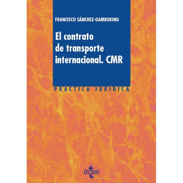 EL CONTRATO DE TRANSPORTE INTERNACIONAL. CMR