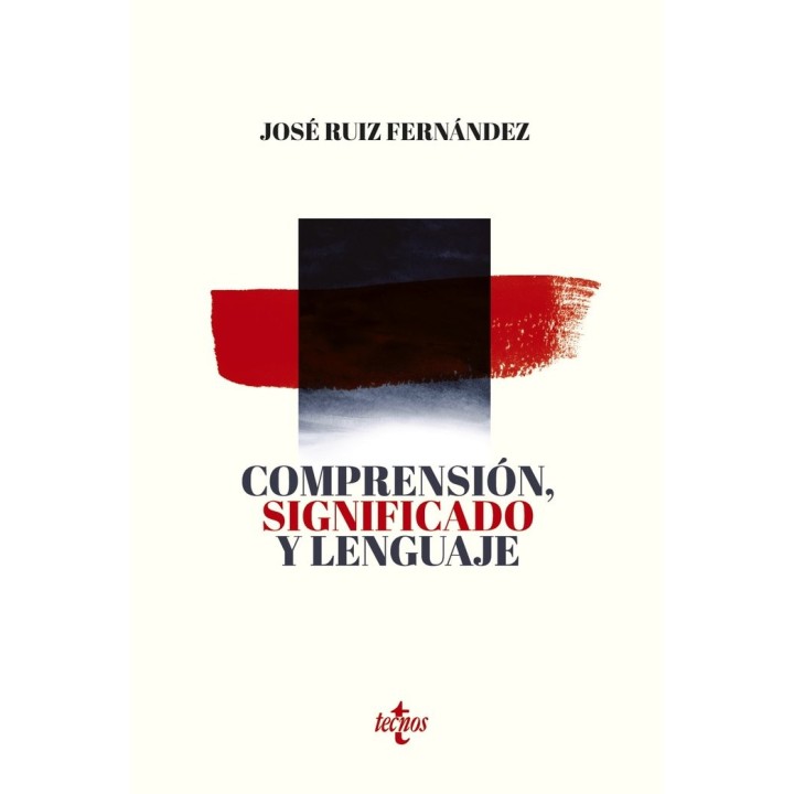 COMPRENSION, SIGNIFICADO Y LENGUAJE
