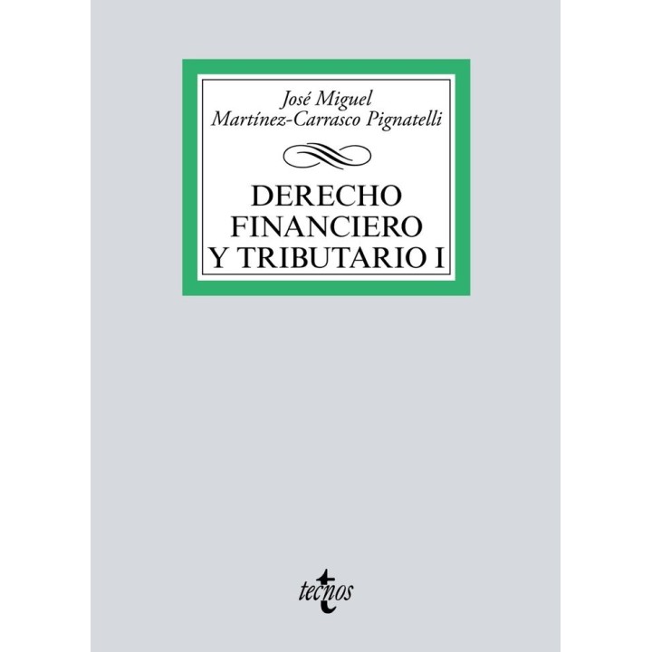 DERECHO FINANCIERO Y TRIBUTARIO I