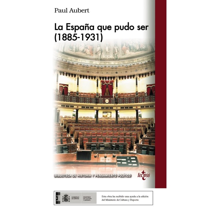 LA ESPAÑA QUE PUDO SER 1885 1931
