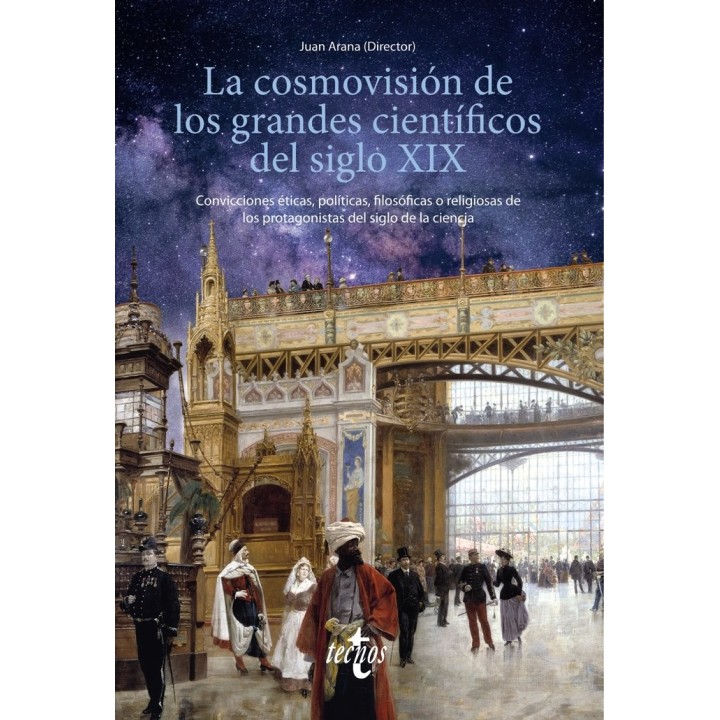 LA COSMOVISION DE LOS GRANDES CIENTIFICOS DEL SIGLO XIX