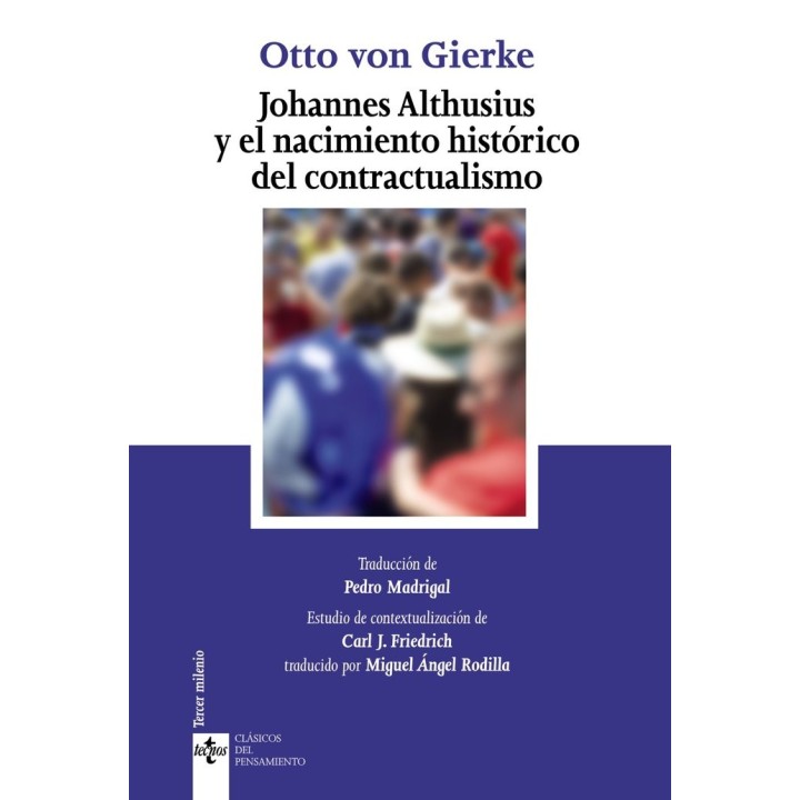 JOHANNES ALTHUSIUS Y EL NACIMIENTO HISTORICO DEL CONTRACTUAL