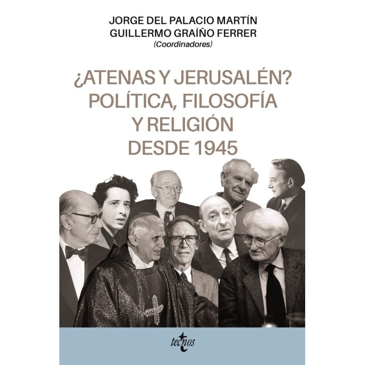 ATENAS Y JERUSALEN POLITICA FILOSOFIA Y RELIGION DESDE 1945