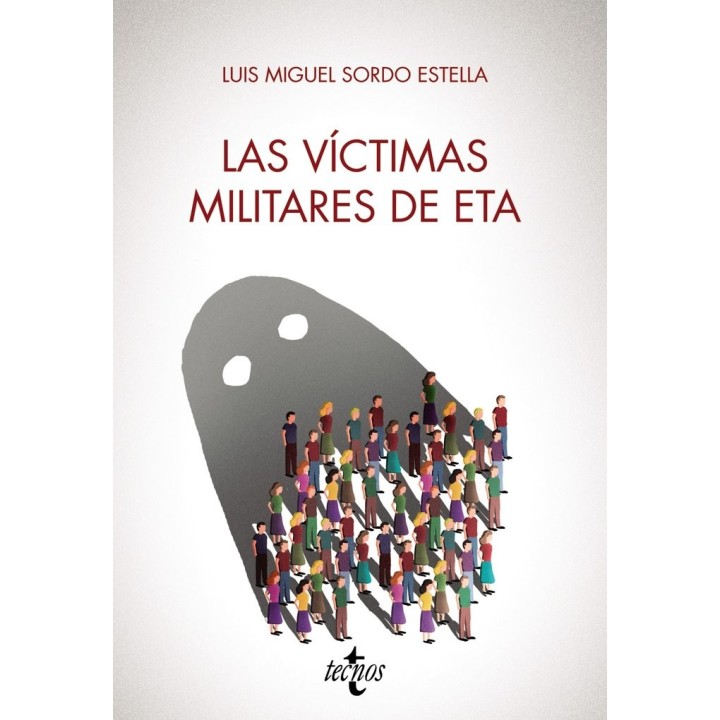 LAS VICTIMAS MILITARES DE ETA