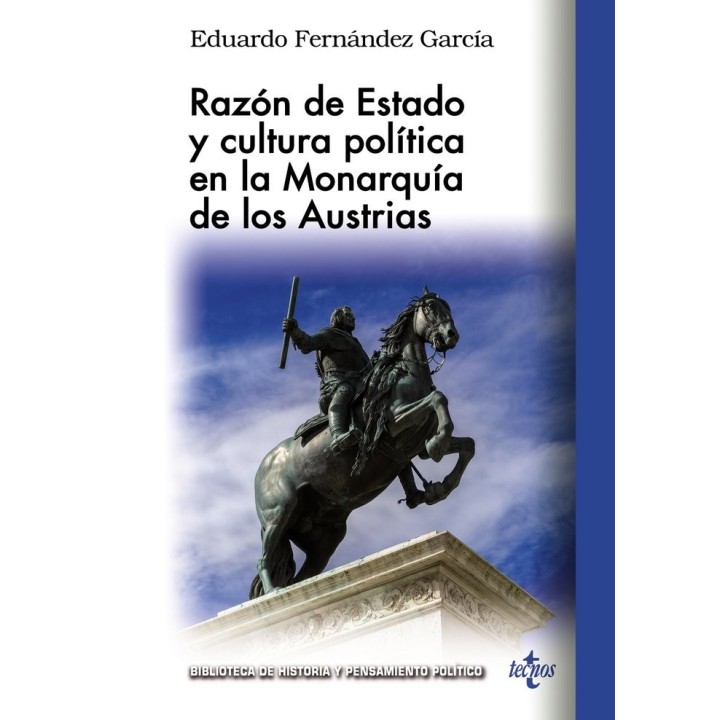 RAZON DE ESTADO Y CULTURA POLITICA EN LA MONARQUIA DE LOS AU