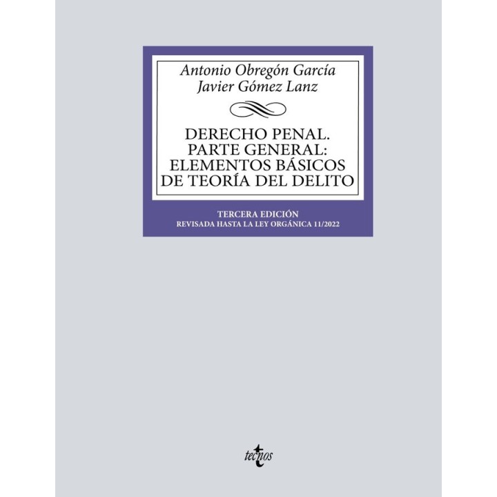 DERECHO PENAL PARTE GENERAL ELEMENTOS BASICOS TEORIA DELITO