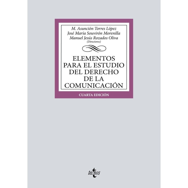ELEMENTOS PARA EL ESTUDIO DEL DERECHO DE COMUNICACION 4ªED
