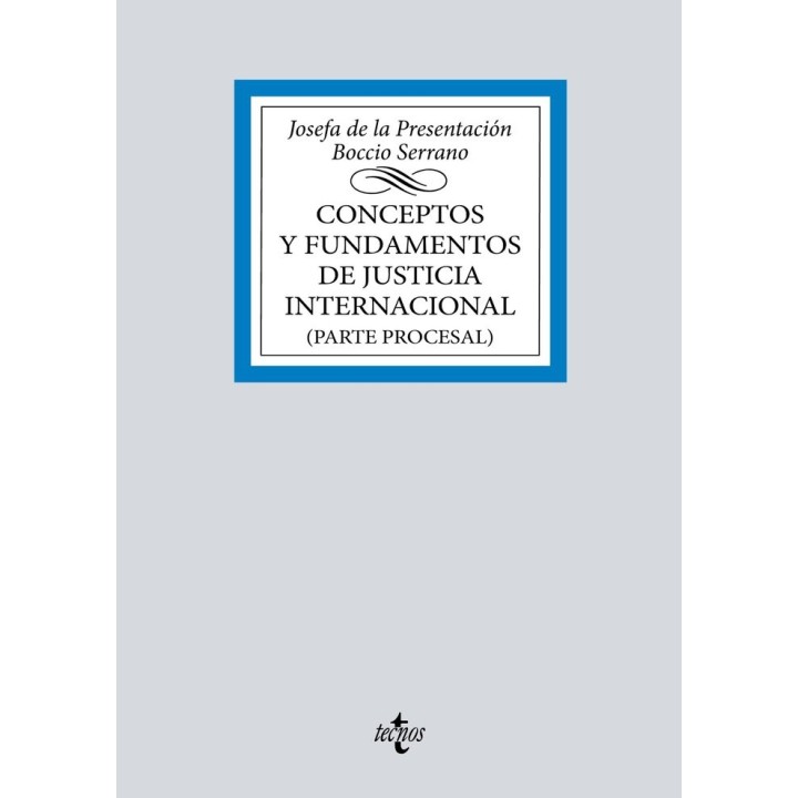 CONCEPTOS Y FUNDAMENTOS DE JUSTICIA INTERNACIONAL