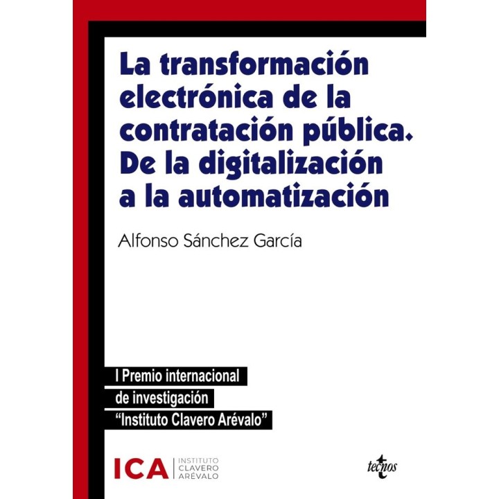 LA TRANSFORMACION ELECTRONICA DE LA CONTRATACION PUBLICA. DE