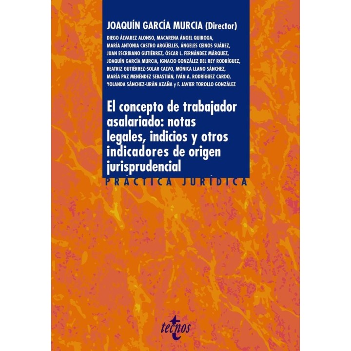 EL CONCEPTO DE TRABAJADOR ASALARIADO NOTAS LEGALES, INDICIO