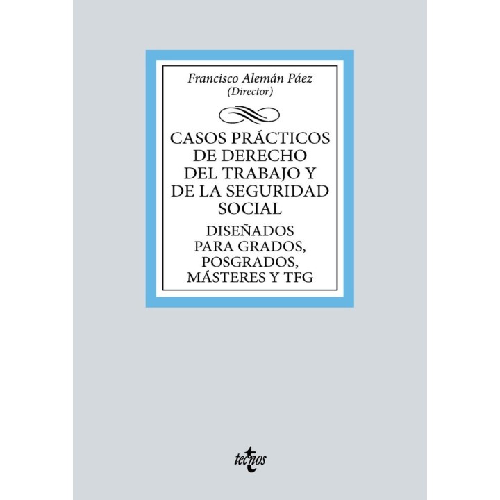 CASOS PRACTICOS DE DERECHO DEL TRABAJO Y DE LA SEGURIDAD SOC