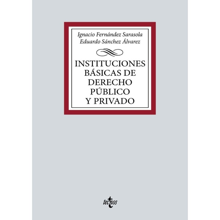 INSTITUCIONES BASICAS DE DERECHO PUBLICO Y PRIVADO