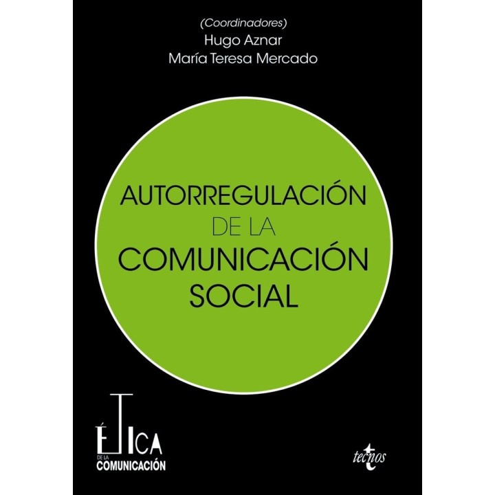 ETICA Y AUTORREGULACION DE LA COMUNICACION SOCIAL