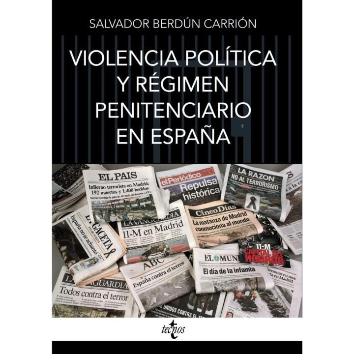 VIOLENCIA POLITICA Y REGIMEN PENITENCIARIO EN ESPAÑA