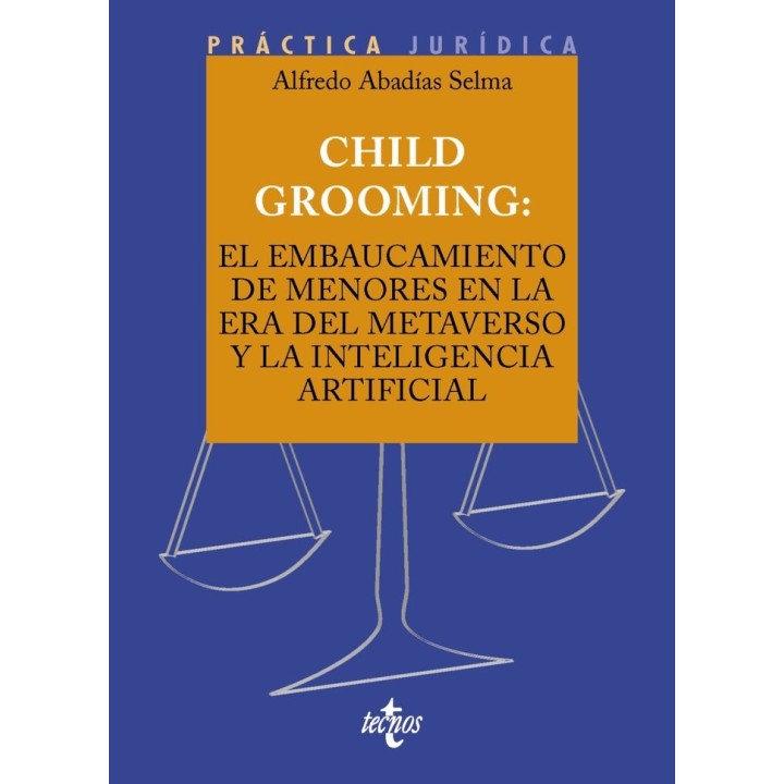 CHILD GROOMING EL EMBAUCAMIENTO DE MENORES EN LA ERA DEL ME