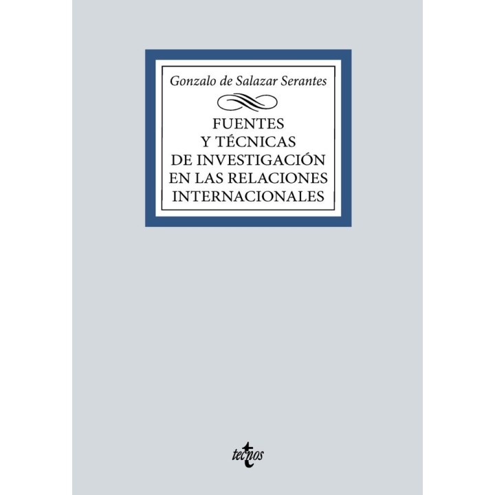 FUENTES Y TECNICAS DE LA INVESTIGACION EN LAS RELACIONES INT