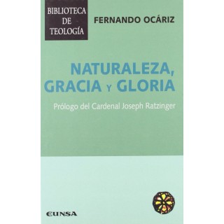 NATURALEZA GRACIA Y GLORIA
