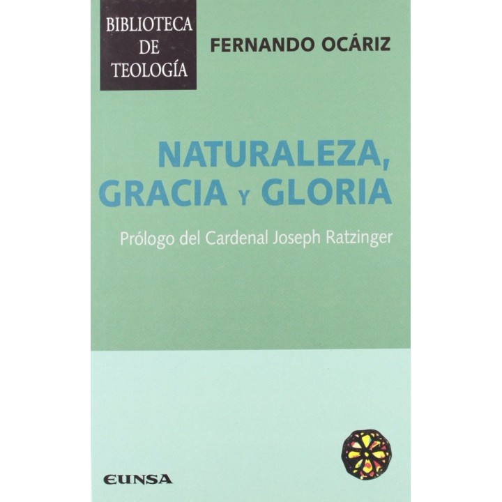 NATURALEZA GRACIA Y GLORIA
